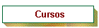 Cursos